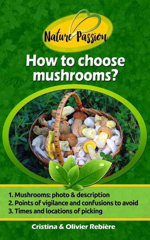 How to choose mushrooms? -  Olivier Rebiere