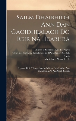 Sailm Dhaibhidh Ann Dan Gaoidhealach Do Reir Na Heabhra - 