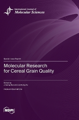 Molecular Research for Cereal Grain Quality