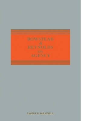 Bowstead and Reynolds on Agency - Peter Watts KC, F.M.B. Reynolds KC