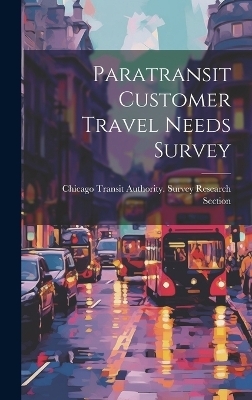 Paratransit Customer Travel Needs Survey - 