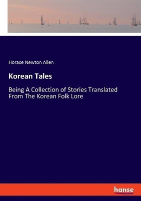 Korean Tales - Horace Newton Allen