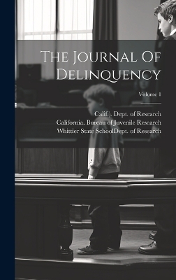 The Journal Of Delinquency; Volume 1 - 