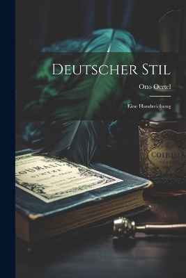 Deutscher Stil - Otto Oertel