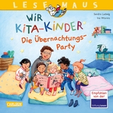 LESEMAUS 166: Wir KiTa-Kinder - Die Übernachtungs-Party - Sandra Ladwig