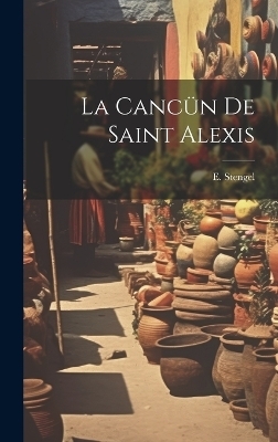 La Cancün de Saint Alexis - E Stengel