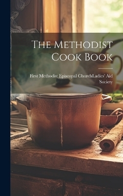 The Methodist Cook Book - 