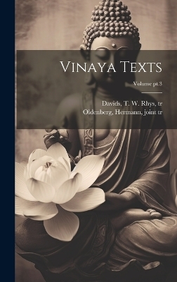 Vinaya Texts; Volume pt.3 - 