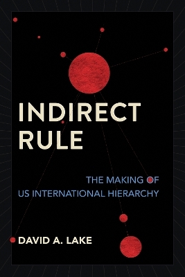 Indirect Rule - David A. Lake