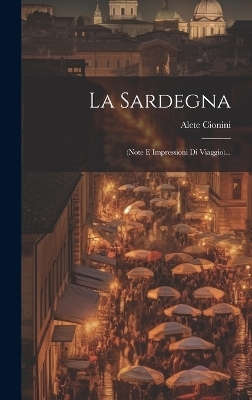 La Sardegna - Alete Cionini