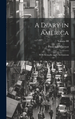 A Diary in America - Frederick Marryat