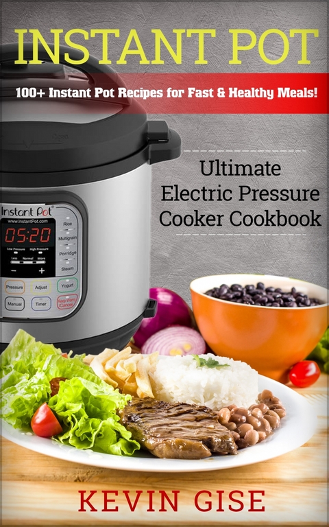 Instant Pot: -  Kevin Gise