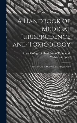 A Handbook of Medical Jurisprudence and Toxicology - 