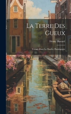 La Terre des Gueux - Henry Havard