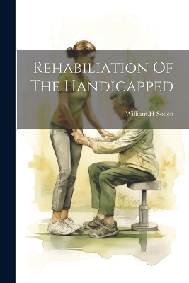 Rehabiliation Of The Handicapped - 