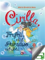 Cirilla, Frufrù, ed il paradiso nel blu - Maria Rosaria Mele