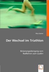 Der Wechsel im Triathlon - Nico Ganter