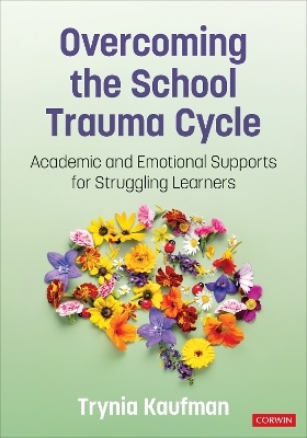 Overcoming the School Trauma Cycle - Trynia Kaufman