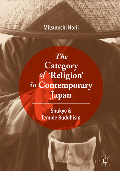 The Category of ‘Religion’ in Contemporary Japan - Mitsutoshi Horii