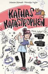 Kathas Katastrophen – Mein Leben zwischen Knochenjob und Hamsterflop - Johanna Klement