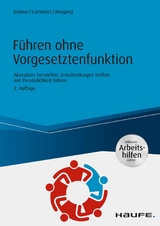 Führen ohne Vorgesetztenfunktion - inkl. Arbeitshilfen online -  Daniela Krämer,  Kathrein Lammert,  Silke Weigang