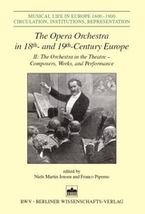 The Opera Orchestra in 18th and 19th Century Europe - 