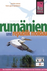 Rumänien und Republik Moldau - Remus, Joscha; Spelleken, Hans G