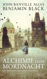 Alchimie einer Mordnacht -  Benjamin Black