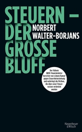 Steuern - Der große Bluff -  Norbert Walter-Borjans