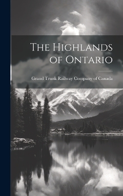 The Highlands of Ontario - 