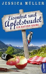 Eisenhut und Apfelstrudel - Jessica Müller