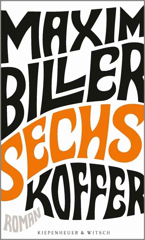 Sechs Koffer -  Maxim Biller