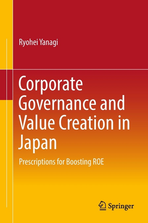 Corporate Governance and Value Creation in Japan -  Ryohei Yanagi