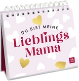 Du bist meine Lieblingsmama - 