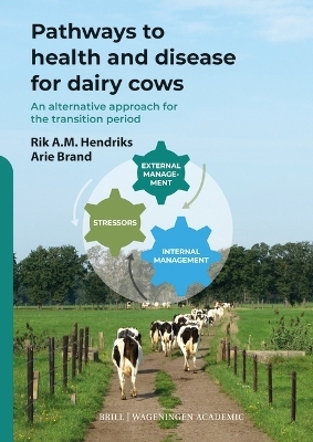 Pathways to Health and Disease for Dairy Cows - 