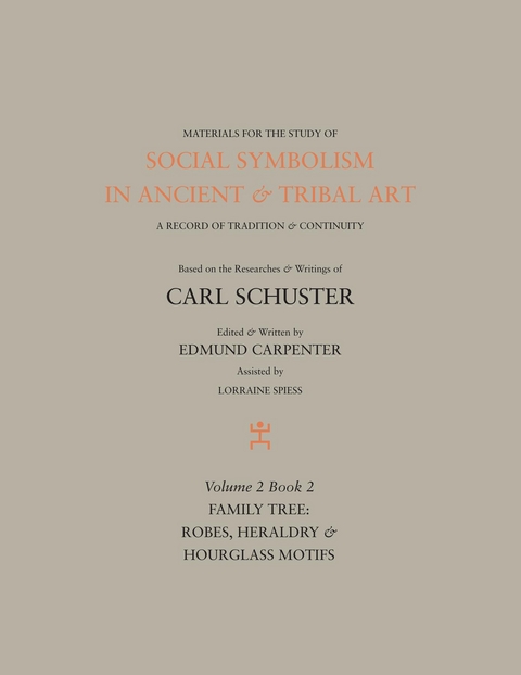 Social Symbolism in Ancient & Tribal Art: Family Tree - Edmund Carpenter, Carl Schuster