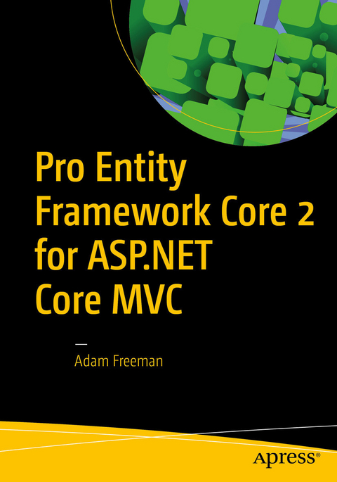 Pro Entity Framework Core 2 for ASP.NET Core MVC - Adam Freeman