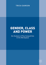 Gender, Class and Power - Tricia Dawson