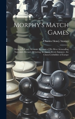 Morphy's Match Games - Charles Henry Stanley