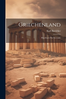 Griechenland - Karl Baedeker