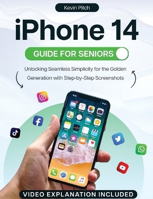 iPhone 14 Guide for Seniors - Kevin Pitch