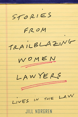 Stories from Trailblazing Women Lawyers - Jill Norgren