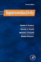 Superconductivity - Poole, Charles P.; Farach, Horacio A.; Creswick, Richard J.; Prozorov, Ruslan