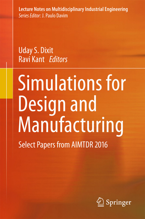 Simulations for Design and Manufacturing - 