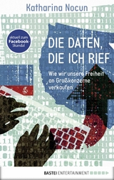 Die Daten, die ich rief - Katharina Nocun