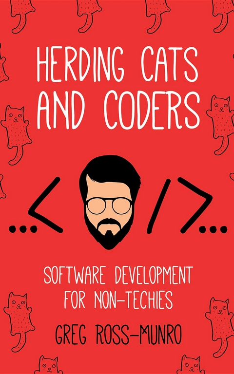 Herding Cats and Coders -  Greg Ross-Munro