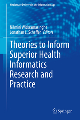 Theories to Inform Superior Health Informatics Research and Practice - 