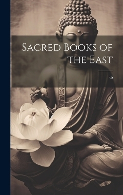 Sacred Books of the East -  Anonymous