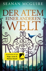 Der Atem einer anderen Welt -  Seanan McGuire