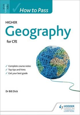 How to Pass Higher Geography -  Bill Dick